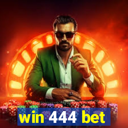 win 444 bet